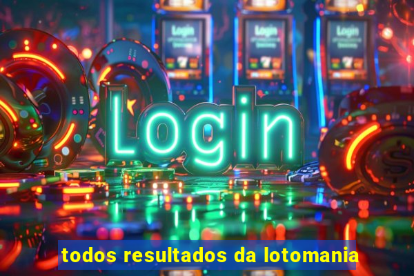 todos resultados da lotomania